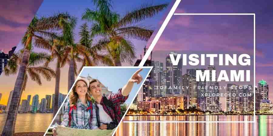 XploreGEO-30-Family-Friendly-Stops-To-Visit-in-Miami-FL_900x450_v1_0